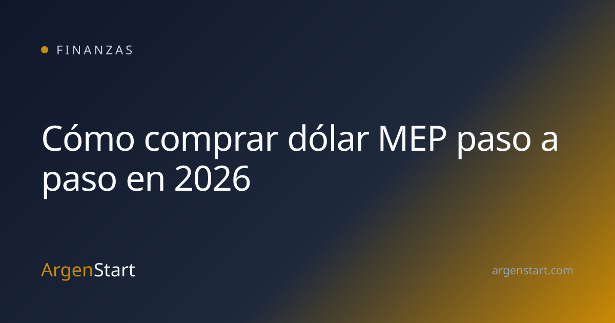 Cómo comprar dólar MEP paso a paso en 2026 — Finanzas